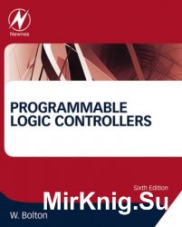 Programmable Logic Controllers. Sixth edition
