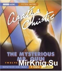 The Mysterious Mr. Quin & Other Short Stories  (Аудиокнига)