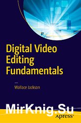 Digital Video Editing Fundamentals