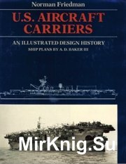 U.S.Aircraft carriers - an illustrated design history