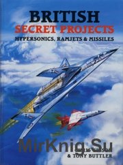 British Secret Projects - Hypersonics Ramjets and Missiles