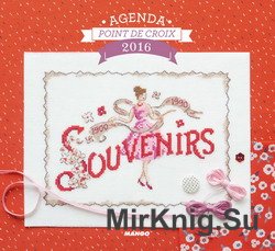 Agenda Point de Croix 2016: Souvenirs