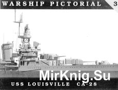 USS Louisville CA-28 (Warship Pictorial 03)