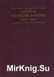 Amateur Telescope Making book one