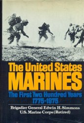 The United States Marines: The First Two Hundred Years 1775-1975