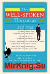 The Well-Spoken Thesaurus / Отличный словарь синонимов