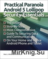 Practical Paranoia: Android 5 Security Essentials