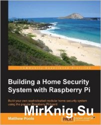 Building a Home Security System with Raspberry Pi