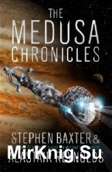  The Medusa Chronicles  (Аудиокнига)