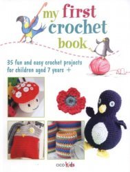 My First Crochet Book - 2013