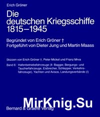 Die deutschen Kriegsschiffe 1815-1945 (Band6)