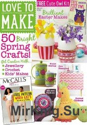 Love to make with Woman's Weekly - March 2016