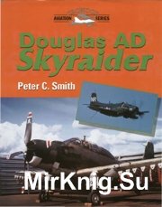 Douglas AD Skyraider - Crowood Aviation Series