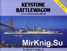 Keystone Battlewagon - U.S.S. Pennsylvania (BB-38) Warship Series 02