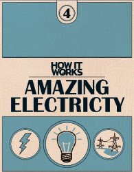 How It Works 4: Amazing Electricity