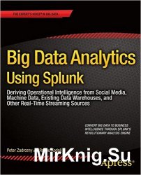 Big Data Analytics Using Splunk