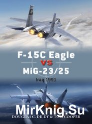 F-15C Eagle versus MiG-23/25: Iraq 1991 (Osprey Duel 72)