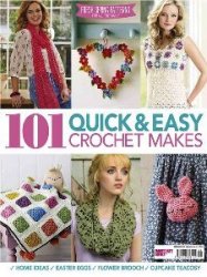 101 Quick & Easy Crochet Makes - 2016