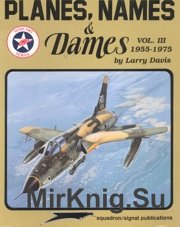 Planes Names & Dames Vol III 1955-1975 (Squadron-Signal 6068)