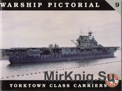 Yorktown Class Carriers (Warship Pictorial 09)