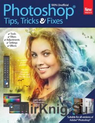 Photoshop Tips, Tricks & Fixes Volume 8 2016