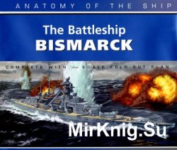 The Battleship Bismark (Anatomy of the Ship)
