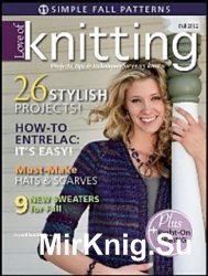 Love of Knitting 2012 Fall 