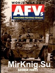 World war two Armored fighting vehicles And Selfpropelled Artillery (Osprey Automotive)
