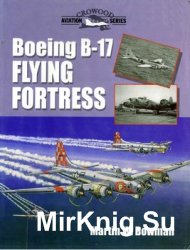 Boeing B-17 Flying Fortress (Crowood Aviation Series)