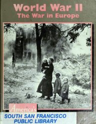 World War II The War in Europe (America's Wars)
