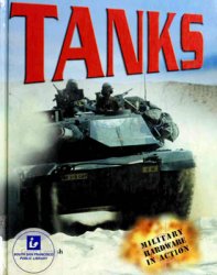 Tanks (Military Hardware in Action)