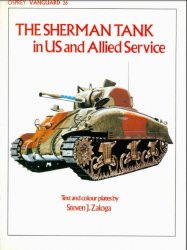 The Sherman Tank in US and Allied Service