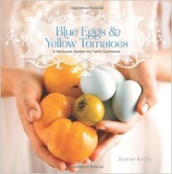 Blue Eggs and Yellow Tomatoes