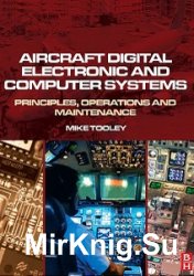 Aircraft Digital Electronic and Computer Systems: Principles, Operation and Maintenance