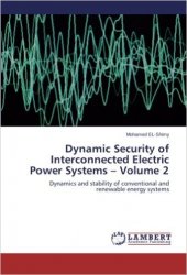 Dynamic Security of Interconnected Electric Power Systems, Volume 2