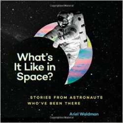 What's It Like in Space?