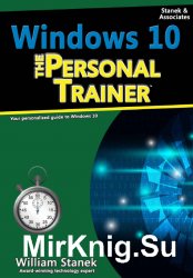 Windows 10: The Personal Trainer, 2nd Edition: Your Personalized Guide to Windows 10