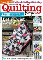 Fabrications Quilting for You №102, July-August 2016