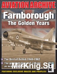 Farnborough The Golden Years (Aeroplane Aviation Archive - Issue 26)