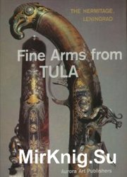 Fine Arms from Tula (18th and 19th centuries)
