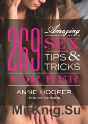 269 Amazing Sex Tips and Tricks for Her