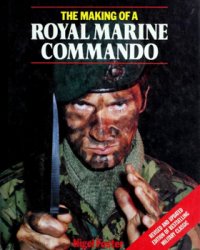 The Making of a Royal Marine Commando