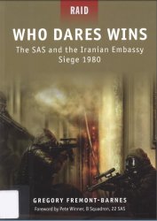 Who Dares Wins The SAS and the Iranian Embassy Siege 1980