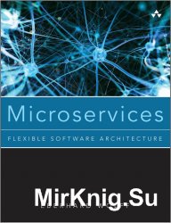 Microservices: Flexible Software Architecture