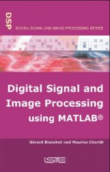 Digital Signal and Image Processing using MATLAB