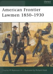 American Frontier Lawmen 1850–1930