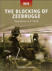 The Blocking of Zeebrugge Operation Z-O 1918