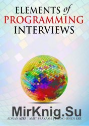 Elements of Programming Interviews: The Insiders’ Guide