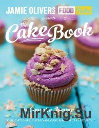 Jamie's Food Tube the Cake Book: Seasonal Baking With Cupcake Jemma