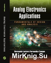 Analog Electronics Applications: Fundamentals of Design and Analysis